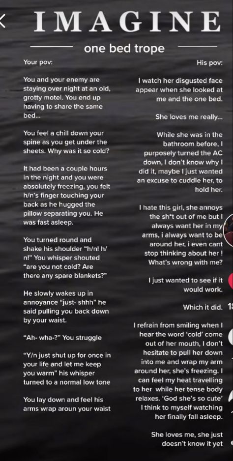 Fake Scenarios Funny, Imagine One Bed Trope, His Pov Books, His And Her Pov, Scenarios To Imagine Before Bed Enemies, Spicy Scenarios To Imagine With Your Crush, Cute Fake Scenarios, Imagines Boyfriend Cute, Imagine Scenarios Jealous