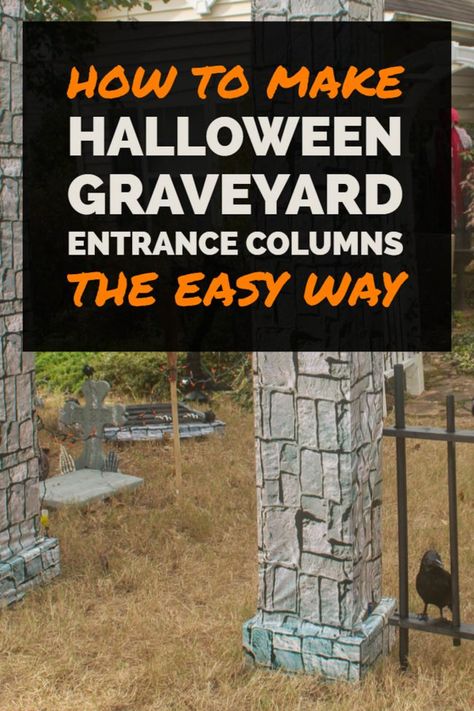 Cemetery Pillars, Halloween Graveyard Ideas Diy, Graveyard Entrance, Diy Cemetery, Diy Halloween Graveyard, Cemetery Fence, Pillar Decor, Halloween Cemetery, Haunted Graveyard