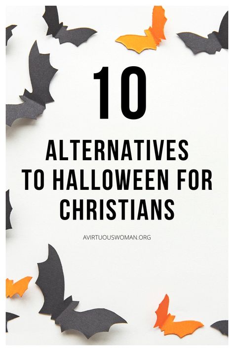 10 Alternatives to Halloween for Christians | Fun Activities for Christians Alternatives To Halloween, Halloween As A Christian, Toddler Friendly Halloween Decorations, Halloween Alternatives For Christians, Not Celebrating Halloween, Christian Alternatives To Halloween, Halloween For Christians, Religious Halloween Ideas, Christians And Halloween