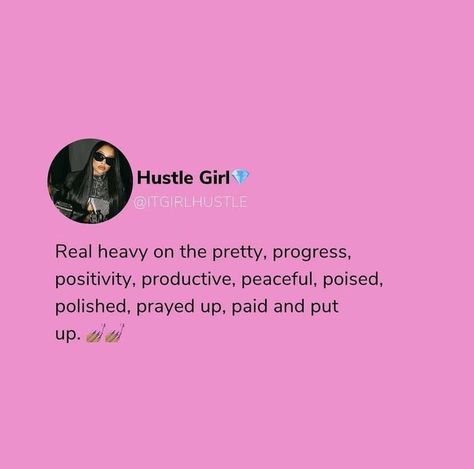 Pink Boss Quotes, Baddie Motivational Quotes Aesthetic, Pretty And Paid Quotes, Positive Speaking, Pretty And Paid, Positive Daily Quotes, Bossbabe Quotes Motivation, Pink Widget, Fly Quotes