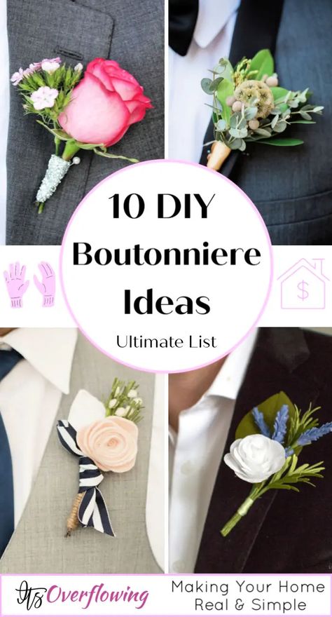 10 Easy To Make DIY Boutonniere Ideas Felt Boutonniere Diy, Homecoming Boutineer Ideas, Diy Boutonniere Wedding Fake Flowers, Buttoniere Wedding Boutonnieres, Diy Boutineers How To Make, Diy Boutonniere Prom, How To Make A Boutonniere Diy, Homemade Boutonniere, Boutineer Ideas Wedding