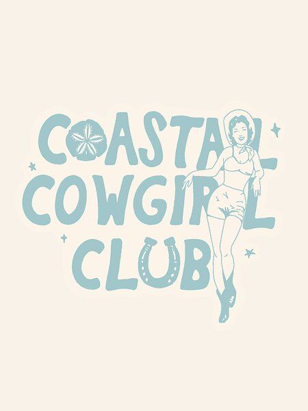 Coastal Cowgirl Club by hadleyvaughn | Redbubble Costal Cowgirl Aesthetic, Cowgirl Beach, Coastal Cowgirl Aesthetic, Cowgirl Graphic, Cowgirl Design, Costal Cowgirl, Cowgirl Tattoos, Diy Stencils, Playlist Covers Photos