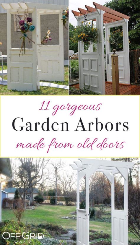 Arbors Made From Old Doors, Trellis Made From Old Doors, Arbor Made From Old Doors, Old Door In Garden Ideas, Pergola With Doors, Old Door Arbor, Door Trellis Ideas, Old Doors Repurposed Garden, Grape Arbors