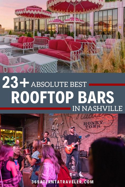 Nashville Places To Go, Nashville Speakeasy, 50th Birthday In Nashville, Nashville Brunch Spots, Best Nashville Bars, Nashville Rooftop Bar, Best Bars In Nashville, Best Rooftop Bars In Nashville, Nashville Restaurants Best Downtown