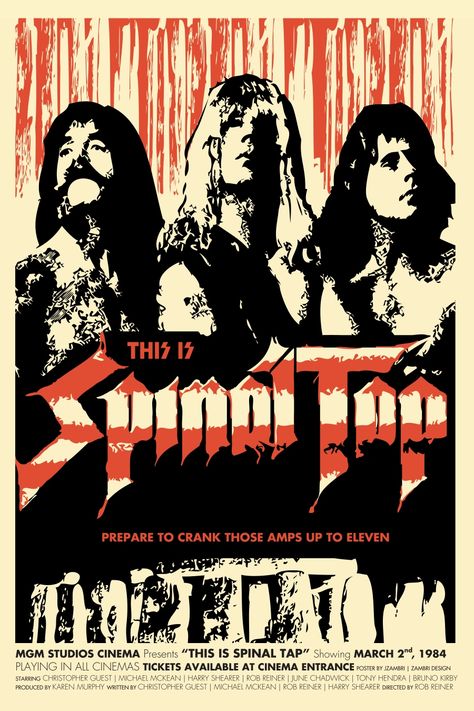 "This Is Spinal Tap!", rock music mockumentary by Rob Reiner (USA, 1984) Spinal Tap Movie, Spinal Tap, Christopher Guest, Promo Flyer, Cinema Ticket, Clockwork Orange, Rock Stars, Film Posters, Concert Posters