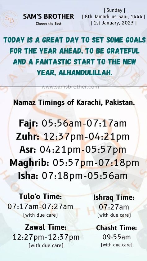 NAMAZ TIMINGS OF KARACHI, PAKISTAN.
MONTH: January,2023
Online Electronic Accessories Brand | Choose The Best | Sam’s Brother | #Namaztimings #Karachi #Pakistan #today #latest #trending #nownews  #newyearnewme #January2023 #2023started #firstmonthoftheyear Namaz Timing, Namaz Time, Surah Al Kahf, Al Kahf, Month January, Alhamdulillah For Everything, Happy Friday Quotes, Karachi Pakistan, New Year New Me