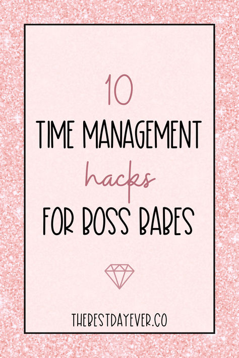 10 Time Management Hacks for Boss Babes Time Management Aesthetic, Daily Time Management, Gentle Business, Time Management Plan, Time Management Activities, Author Tips, Solopreneur Tips, Female Entrepreneurship, Organizing Time Management