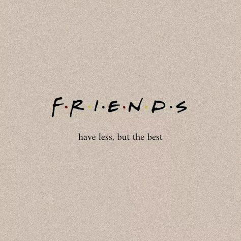 FRIENDS have less, but the best. #friends #quotes #cute Vision Board Pictures Best Friends, 2024 Vision Board Pictures Friends, Just Friends Quotes Aesthetic, Vibe With Friends Quotes, Friends Goals Quotes, Friends Word Aesthetic, Best Friend Vibes Quotes, Same Vibes Friends Quotes, Frienship Goal Quotes Aesthetic