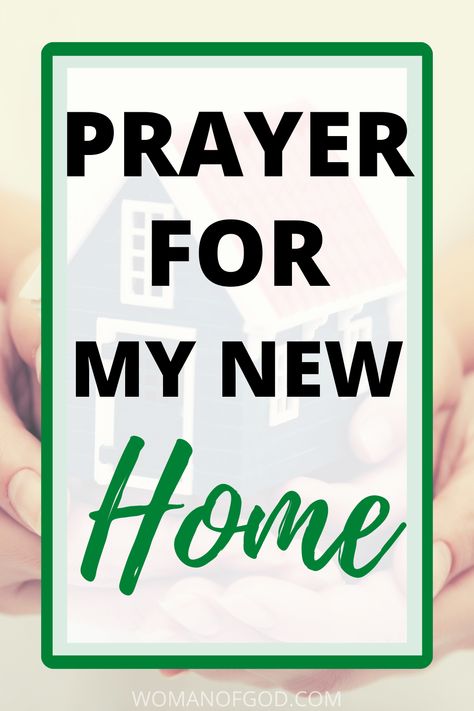 House Prayers Bless This, Christian New Home Blessing, Bless Our Home Quotes, Praying Over Your New Home, Prayers To Bless A New Home, How To Bless A New Home, Blessings For A New Home, Prayers For Home Buying, Prayers For Your Home