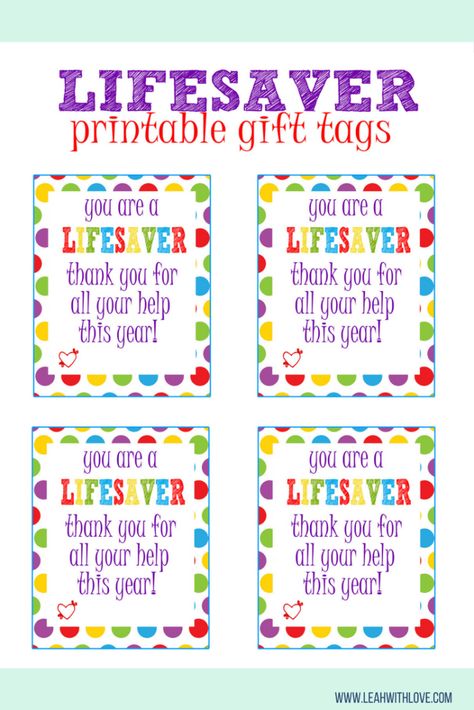 You're a LIFESAVER gift tags. Free and easy to print. Can be used for a variety of gifts. Lifesaver Teacher Appreciation, You’re A Lifesaver Free Printable, Lifesaver Gift Ideas, Staff Appreciation Gifts Free Printables, Staff Appreciation Tags Free Printables, Free Employee Appreciation Printables, You Are A Lifesaver Printable Tag Free, Free Printable Nurse Appreciation Tags, Free Printable Appreciation Tags