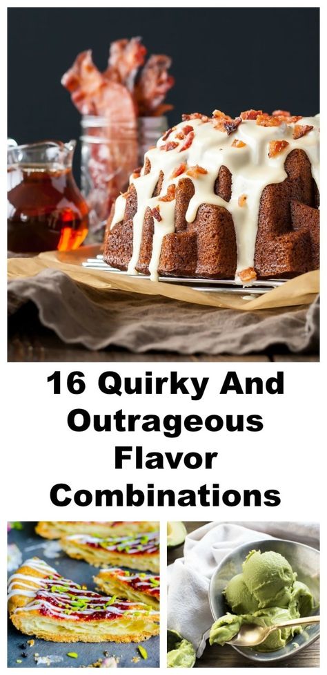 16 Super Quirky And Outrageous Flavor Combinations | Make one of these for your… Weird Cake Recipes, Unique Flavor Combinations Sweets, Unique Food Combinations, Weird Cake Flavors, Strange Food Combinations, Unique Flavor Combinations, Unusual Cake Flavors, Unique Dessert Ideas, Unusual Dessert Recipes