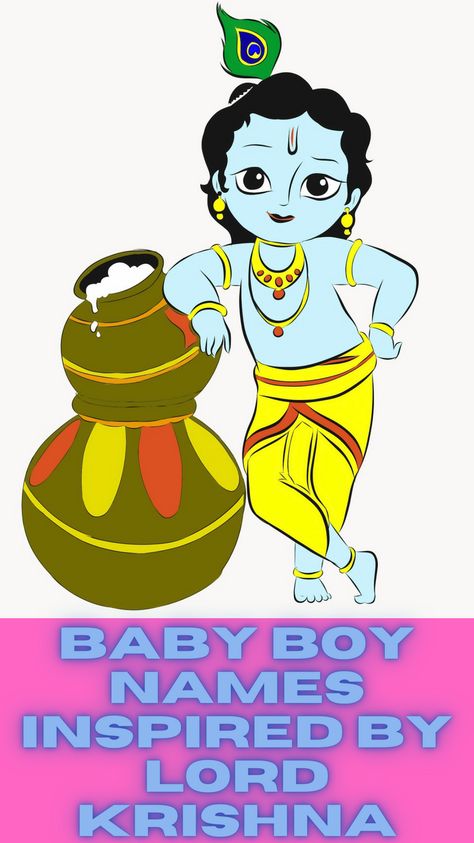 Through this post, we are share with you the list of baby boy names inspired by Lord Krishna, hope you like these names. New Boy Names, Krishna Names List, Baby Boy Names Indian Hindus, Names Of Krishna, Modern Names For Boys, Tamil Baby Boy Names, Boy Names With J, New Boys Names, Name Of Baby Boy