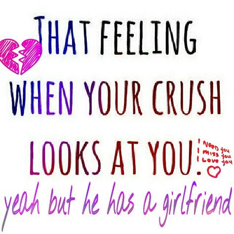 It sucks when he has a girlfriend. I want to cry whenever I see him and her together. (I edited this) Crush Has A Girlfriend, Miss You Text, I Miss You Quotes For Him, Missing You Quotes For Him, He Has A Girlfriend, When Your Crush, I Miss You Quotes, Girlfriend Quotes, Teen Quotes