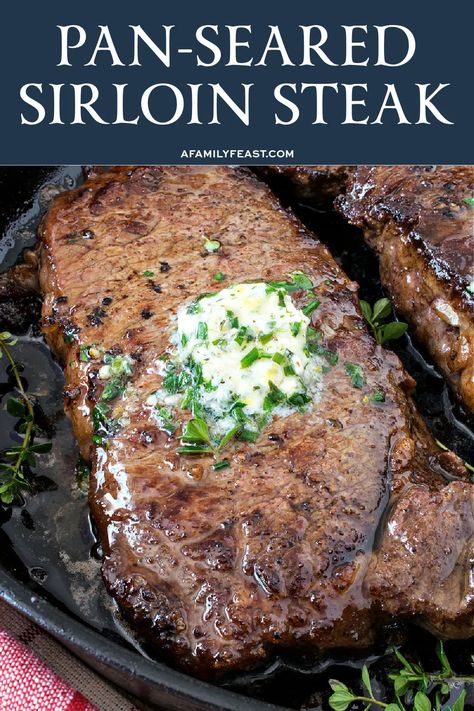 Pan-Seared Sirloin Steak - A Family Feast® Beef Sirloin Tip Steak Recipes Ovens, Cooking A Sirloin Steak, Top Sirloin Cast Iron Skillet, Pan Seared Sirloin Steak Garlic Butter, Sirloin Steak Pan Seared, Sirloin Steak Recipes Pan, Sirloin Cast Iron Skillet, Sirloin Tender Steak Recipes Pan, Pan Fry Steak Cast Iron