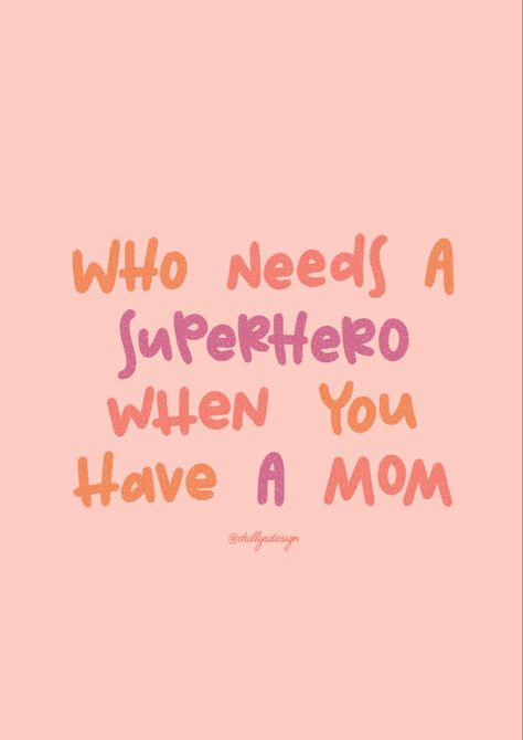 Mom quotes. Mother quotes. Best mom. Mom superhero. Mothersday. Moederdag. Cards for mom. Mothersday Quotes All Moms, Mom Era Quotes, I Love You Mom Quotes, Mom Appreciation Quotes, Mother Day Quotes, Moms Quotes, Quotes For Mom, Mothersday Quotes, Love You Mom Quotes