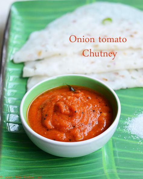 Onion Tomato Red Chutney Pickle Veggies, Onion Tomato Chutney Recipe, Red Chutney Recipe, Chutney For Dosa, Chutney For Idli, Red Chutney, Dosa Chutney, Indian Chutney, Indian Delicacies