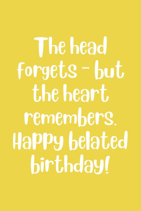 173 Happy Belated Birthday Quotes + Wishes - Darling Quote Late Bday Wishes, Belated Happy Birthday Wishes Funny, Late Birthday Wishes Funny, Happy Birthday Long Time Friend, Belated Bday Wishes, Be Lated Birthday Wishes, Belated Birthday Wishes Friends, Belated Birthday Wishes For Her, Happy Belated Birthday Wishes For Her