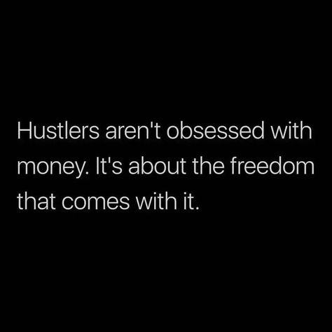 Do Whatever You Want, Petite Quotes, Hustling Quotes, Improve Mindset, Value Quotes, Freedom Quotes, Hustle Quotes, Remember Quotes, Boss Quotes