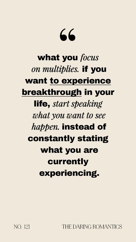 Focus On What You Want Quotes, Focus On Your Journey Quotes, Feed Your Focus Quotes, Quote About Speaking Up, Focusing On The Good Quotes, What You Focus On Grows Quote, Focus On The Now Quotes, New Focus Quote, Power Of Focus Quotes