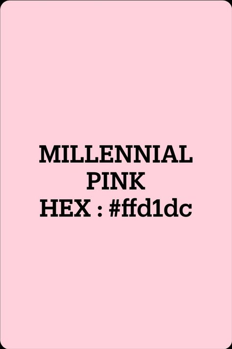 Millennial Pink also known as Pastel pink ● #ffd1dc color description : Very pale red. ● Hex triplet #ffd1dc ● RGB Decimal 255, 209, 220 ● RGB Percent 100, 82, 86.3 ● CMYK 0, 18, 14, 0 ● HSL 345.7°, 100, 91 ● HSV (or HSB) 345.7°, 18, 100 ● Web Safe #ffcccc Millennial Pink, Pink Images, Colour Trends, Hex Color Codes, Hex Colors, Color Trends, Pastel Pink, Color Coding, Essence