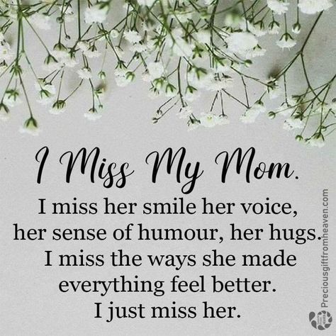 Miss My Mom Quotes, Missing Mom Quotes, In Heaven Quotes, Miss You Mum, Mother's Day In Heaven, Miss You Mom Quotes, Mom In Heaven Quotes, Mom I Miss You, In Loving Memory Quotes