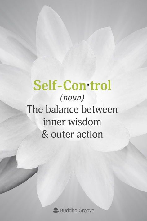 Self-Control Self Control Quotes, Control Quotes, Discipline Quotes, Inner Wisdom, Self Discipline, Word Of The Day, The Balance, Self Control, Note To Self