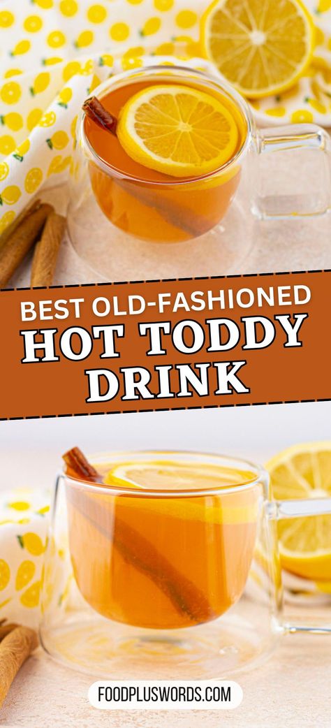 Best Hot Toddy Recipe For Colds, Apple Cider Toddy, Hot Toddy For Cough, Hot Toddy Recipe For Colds Whiskey, Gin Hot Toddy, Hot Toddy For Sore Throat, Drinks For Colds, Hot Toddy Recipe Whiskey, Hot Toddy Recipe For Cough