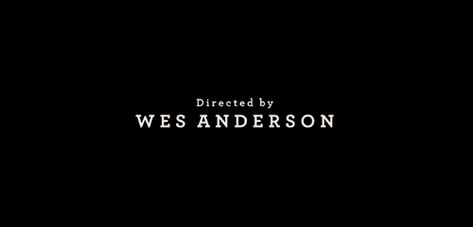 The Grand Budapest Hotel Wes Anderson Title Cards, Title Fonts, Directed By Wes Anderson, The Darjeeling Limited, Life Aquatic With Steve Zissou, Darjeeling Limited, The Life Aquatic, Marla Singer, Royal Tenenbaums