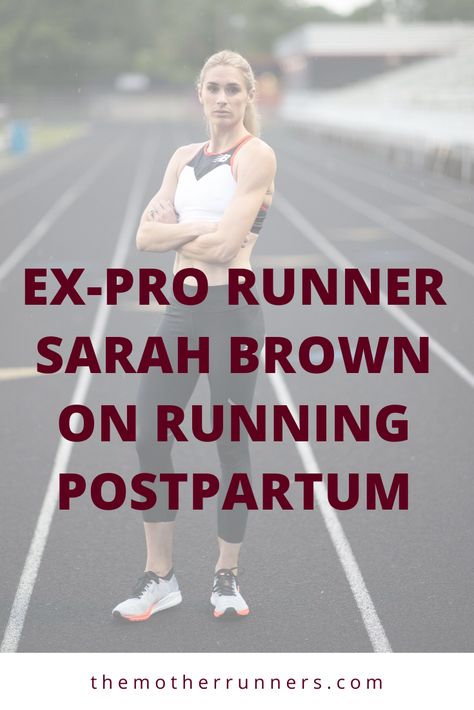 Postpartum Running Plan, Running Postpartum, Postpartum Running, Running Schedule, Workout Board, Sarah Brown, Running Mom, Olympic Trials, Mother Runner