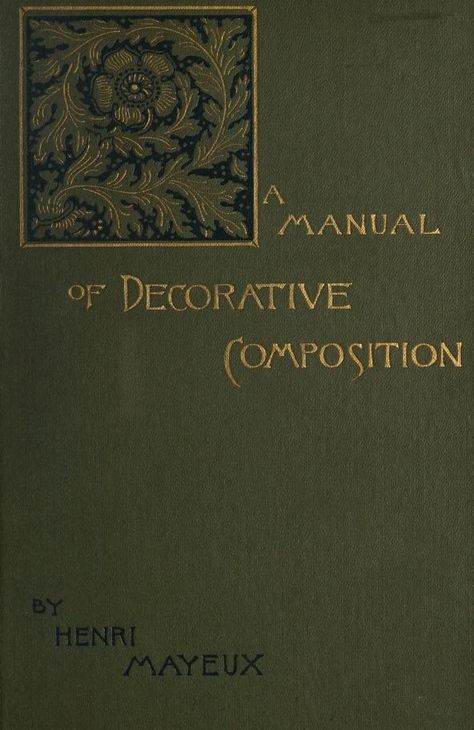 A manual of decorative composition for designers, decorators, architects, and industrial artists : Mayeux, Henri, 1845- : Free Download, Borrow, and Streaming : Internet Archive Copyright Page, Urbana Champaign, Ornament Drawing, Archive Books, Art Therapist, Illustration Animation, Book Drawing, Page Number, Internet Archive