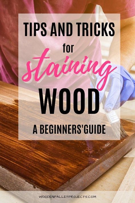 How To Stain Wood Furniture Step By Step, How To Stain Furniture, Diy Wood Stain How To Make, How To Wood Stain, Staining Furniture Diy, Wood Stain Furniture, Wood Staining Techniques Diy, How To Paint Stained Wood, Best Way To Apply Stain To Wood