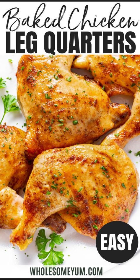 Chicken Leg And Back Recipes, Baked Chicken Quarter Recipes, Baked Chicken Leg And Thigh Recipes, Chicken Leg In Oven, Baked Hind Quarter Chicken Recipes, Best Baked Chicken Leg Quarters, How To Bake Chicken Leg Quarters In Oven, Chicken Thigh Legs In The Oven, Best Chicken Quarter Recipe