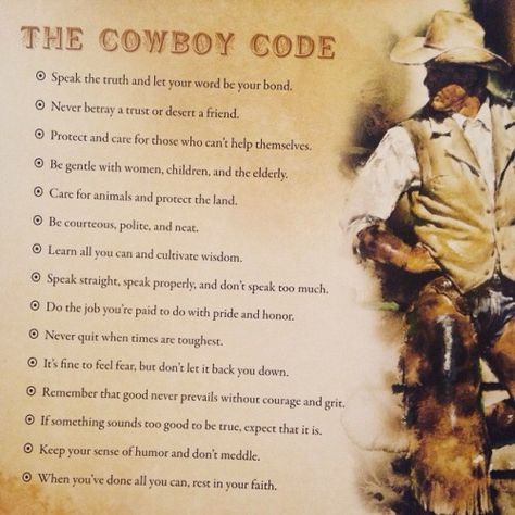 The Cowboy Code Pet Care, Cowboy Code, Cowboy Quotes, The Cowboy, Speak The Truth, Cowboy And Cowgirl, Inspiration Board, Cowboy, Coding