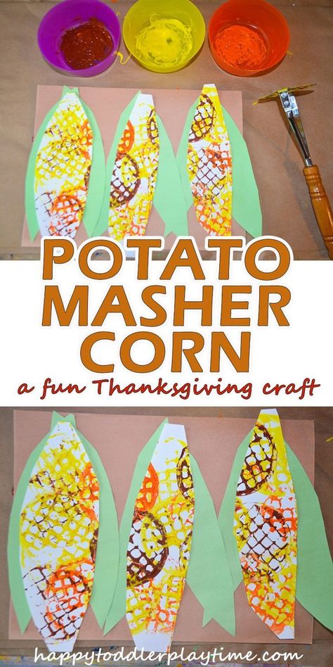 Potato Masher Corn - HAPPY TODDLER PLAYTIME Farm Life Preschool Activities, Harvest Theme Preschool Activities, Food Crafts Preschool, Harvest Preschool Activities, Thanksgiving Art For Kids, November Preschool, Corn Craft, Thanksgiving Crafts For Toddlers, Preschool Thanksgiving