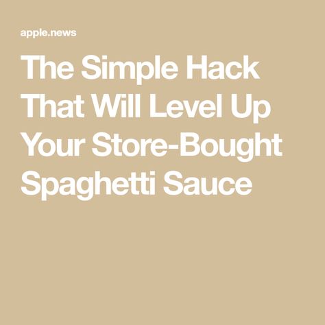 The Simple Hack That Will Level Up Your Store-Bought Spaghetti Sauce How To Dr, Spaghetti Sauce, How To Turn, Daily Meals, Pasta Sauce, Dinner Recipe, Simple Tricks, Gourmet Recipes, Level Up