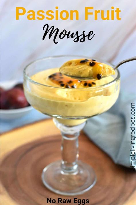 Brazilian Passion Fruit Mousse, Passionfruit Mousse Recipe, Passionfruit Mousse Cake, Peruvian Desserts Easy, Passionfruit Dessert Recipes, Recipes With Passion Fruit, Mousse Dessert Recipes, Passionfruit Dessert, Passionfruit Mousse