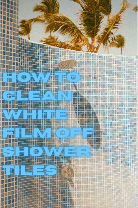 an outdoor shower with white film all over the blue shower tiles Clean Shower Tile, Shower Tile Cleaner, Clean Shower Floor, White Shower Tile, Cleaning Shower Tiles, Shower Grout, Onyx Shower, Mosaic Shower Tile, White Tile Shower