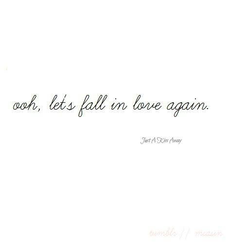 Ooh, lets fall in love again. Fall In Love Again Quotes, Love Quotation, Secretly In Love, Fall In Love Again, In Love Again, Quotes About Love, Quotes Of The Day, Falling In Love Again, Love Again