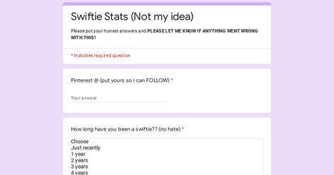 Swiftie Stats (Not my idea) Swiftie Google Forms, Ariana Grande Photoshoot, Calvin Harris, My Idea, Red Taylor, Google Forms, Travis Kelce, Tom Hiddleston, Let Me Know