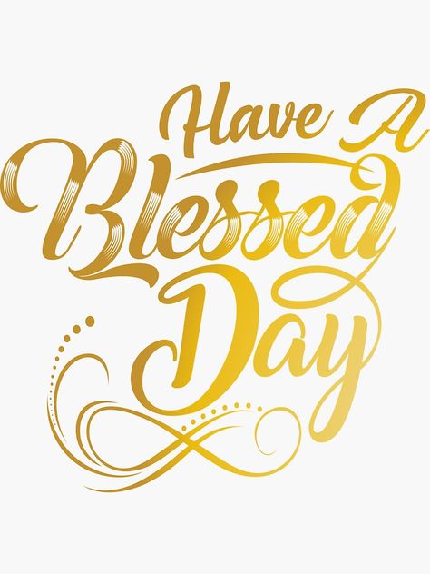 Have A Blessed Day Inspiration, Have A Blessed Day Quotes, Have A Blessed Day Images, God Bless Your Day, New Month Wishes, Bless You, Blessing Message, Jamaica Flag, Good Morning Love Messages