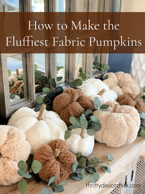 Fall Fabric Pumpkins Diy, How To Sew Fabric Pumpkins, Chenille Pumpkins Tutorial, Pumpkins Diy Decorations, Halloween Fabric Pumpkins, Make Your Own Fall Decor, How To Make Stuffed Fabric Pumpkins, Fabric Covered Pumpkins Diy, Halloween Fall Decor Diy