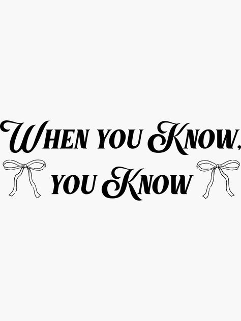 "When you know-Coquette Lana quote " Sticker for Sale by Tallullahprints When You Know You Know Quotes, Lana Posters Aesthetic, Dark Coquette Posters, Coquette Stickers Printable, When You Know You Know Lana, Dark Coquette Stickers, Couqutte Wall Posters, Coquette Quote Widget, Coquette Room Prints