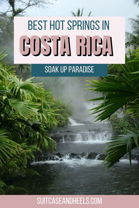 Best Hot Springs in Costa Rica: Soak Up Paradise Costa Rica Hot Springs, Luxurious Resort, Family Friendly Resorts, Thermal Spa, Monteverde, Costa Rica Travel, Best Resorts, Hot Springs, Costa Rica