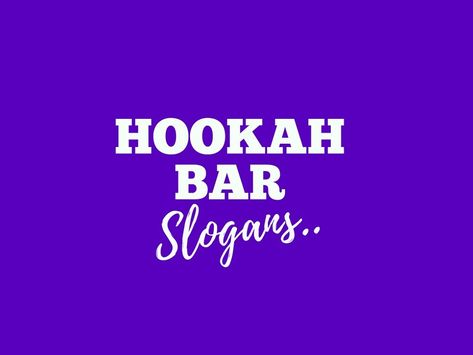 Hookah bar Advertising Slogans are a vital part of marketing, These are perceptions about your business and Product you want promote. Bar Slogans, Bar Advertising, Catchy Captions, Bar Business, Advertising Slogans, Business Slogans, Business Growth, Business Tips, Marketing And Advertising