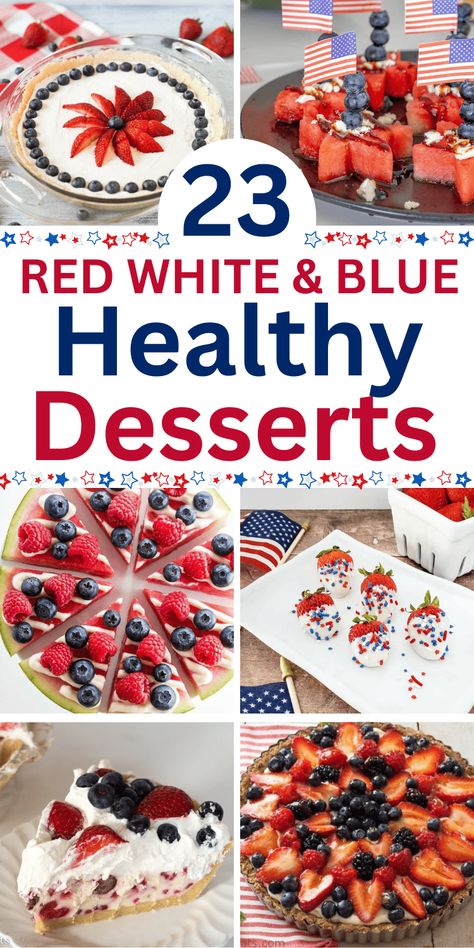 Easy Healthy Dessert Recipes Quick, Healthy Fourth Of July Food, Food Ideas Easy Healthy, Healthy 4th Of July Food, Healthy 4th Of July Desserts, 4th Of July Desserts Easy, Easy July 4th Desserts, Vegan Desserts Easy, Easy Healthy Dessert Recipes