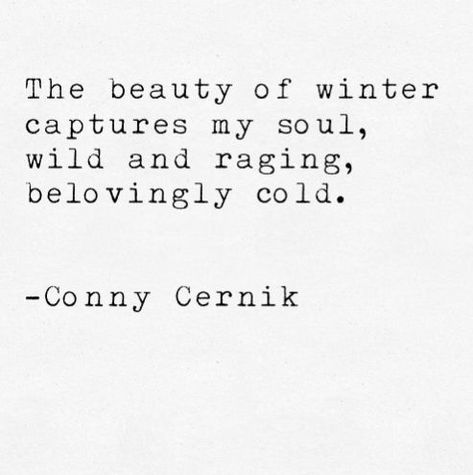 Poetry About Snow, Winter Beauty Quotes, I Love Winter Quotes, Winter Poetry Quotes, Winter Poetry Aesthetic, Poems About Snow, Winter Snow Quotes, Aesthetic Winter Quotes, Snow Quotes Inspirational