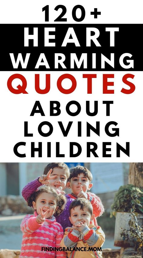 Children Quotes Love For Kids, Quote About Parents Love, Loving Your Children Quotes, Only Child Quotes, Love My Children Quotes, Child Support Quotes, Quotes About Giving, Quotes About Your Children, Quotes About Children