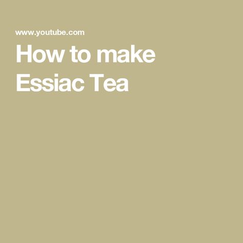 How to make Essiac Tea Moon Herbs, Essiac Tea, Tea Recipe, Before Bed, Tea Collection, Tea Recipes, Herbal Tea, Blue Moon, Shelf Life