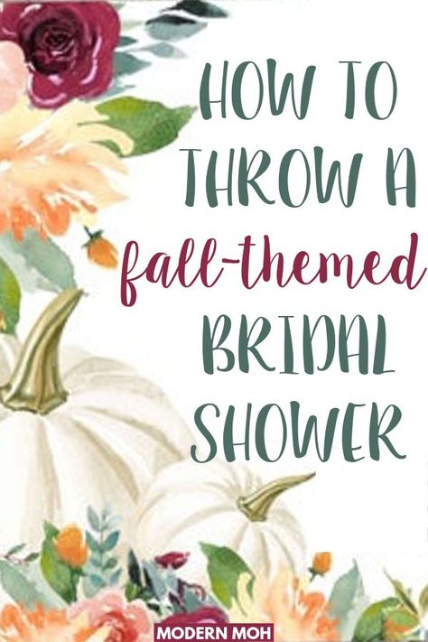 Fall Themed Wedding Showers, Couples Wedding Shower Themes Fall, Bridal Shower Fall Theme Decor, Bridal Shower Themes For Fall, Fall Wedding Shower Ideas Decor, Fall In Love Bridal Shower Games, Bridal Shower Ideas Themed Winter, Fall Bridal Shower Party Favors, Fall Shower Ideas Bridal