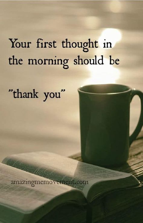 15 beautiful and loving gratitude sayings to help you start your day off right Ayat Alkitab, Gratitude Quotes, A Quote, Wise Quotes, Precious Moments, Morning Quotes, Good Morning Quotes, The Words, Great Quotes